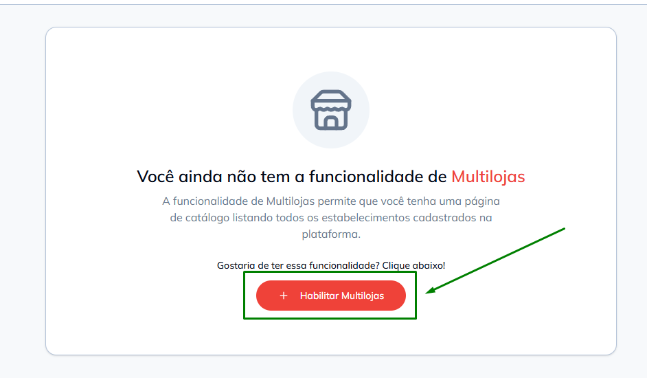 Botão Habilitar Multilojas